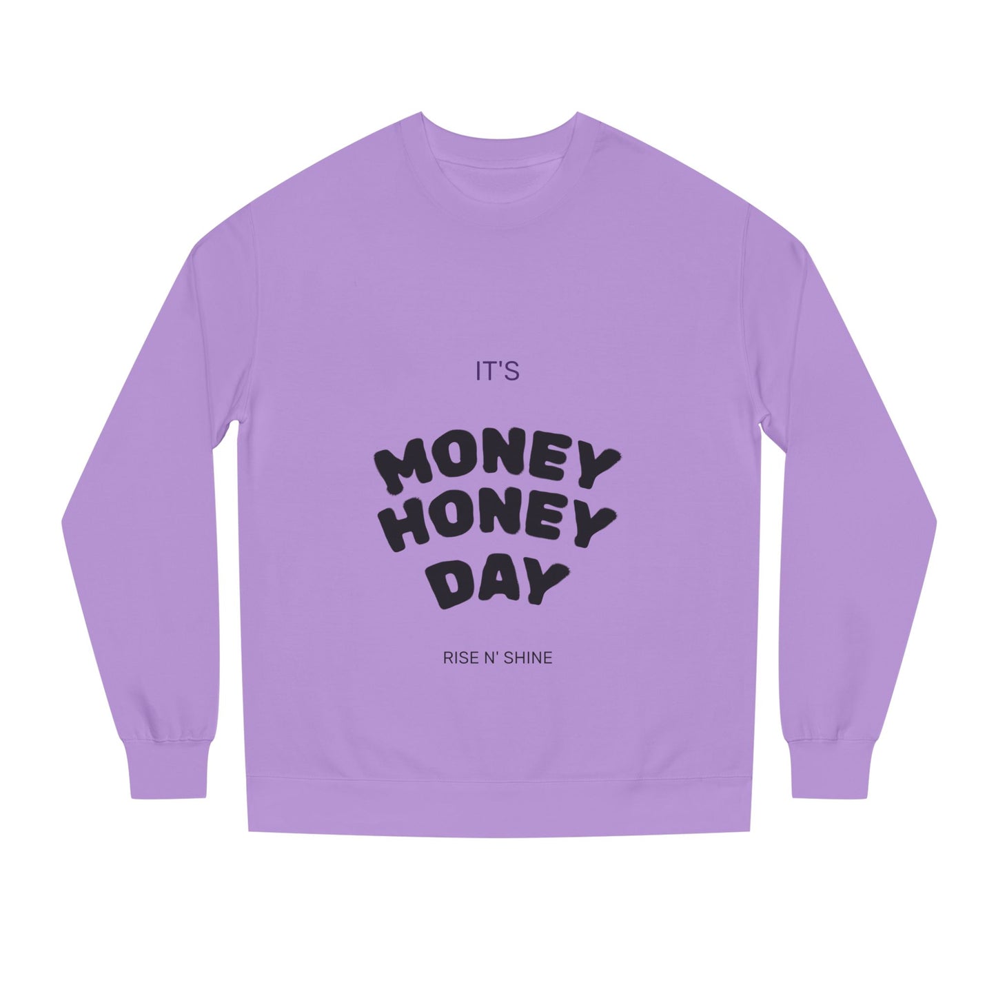 Women’s Money Honey Day Sweatshirt