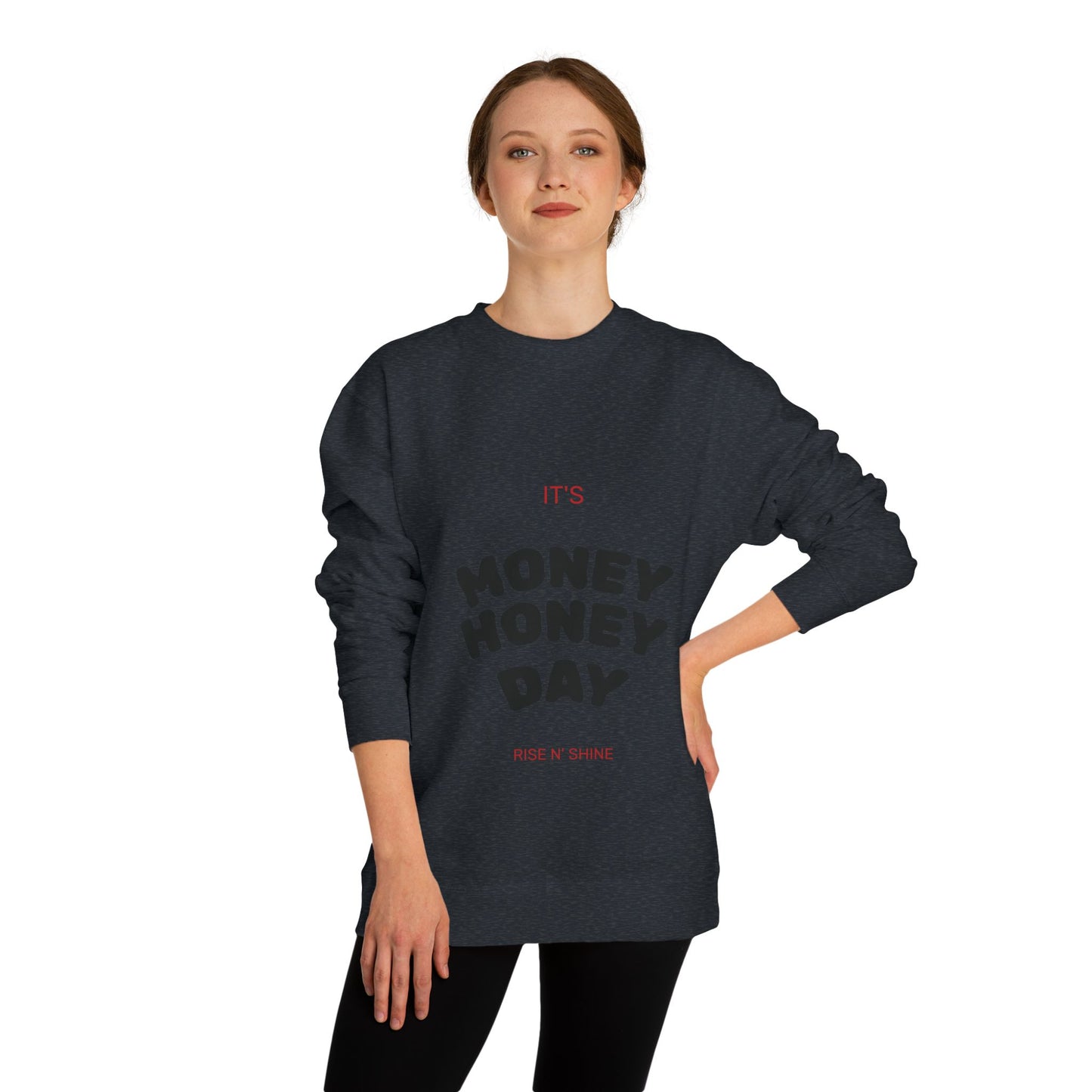 Women’s Money Honey Day Sweatshirt