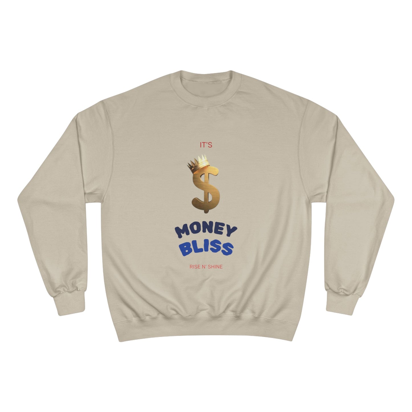 Trendy Men’s Champion Sweatshirt~Money Bliss Design